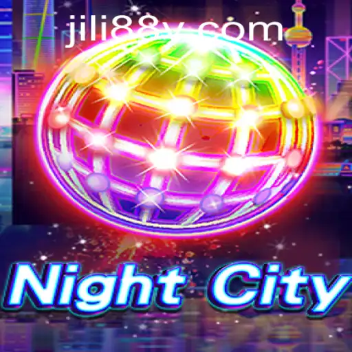 Explore the Thrilling World of NightCity: A Comprehensive Guide Featuring Jili88