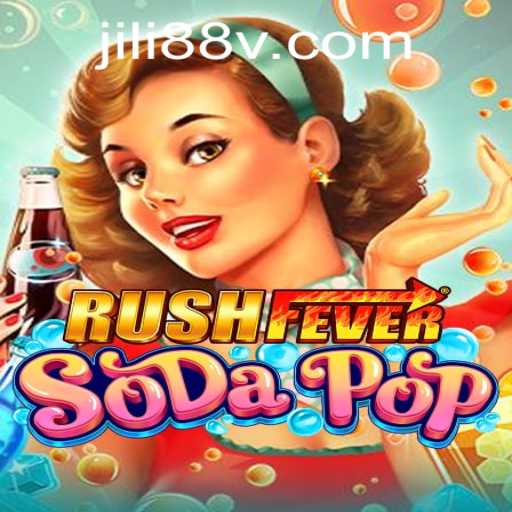Exploring the Thrills of RushFeverSodaPop and the Rise of Jili88